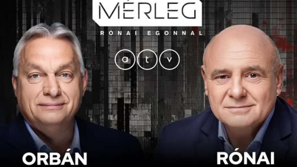 Rónai Egonnál von mérleget Orbán Viktor