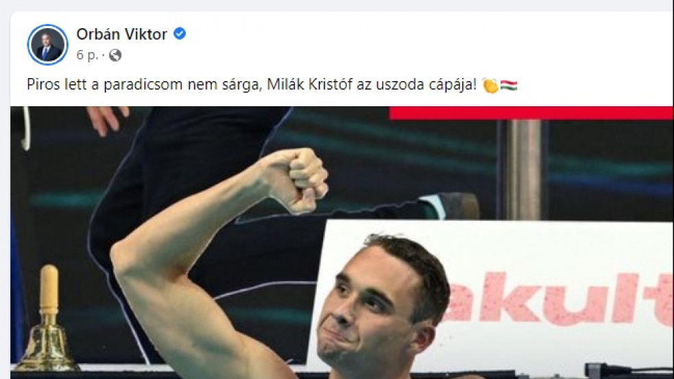 Orbán: piros lett a paradicsom nem sárga, Milák Kristóf az uszoda cápája!